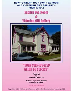 How To Start Your Own Tea Room And Victorian Gift Gallery - From A - Z