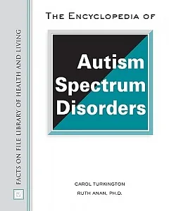 The Encyclopedia of Autism Spectrum Disorders: Autism Spectrum Disorders