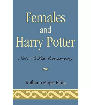 Females And Harry Potter: Not All the Empowering