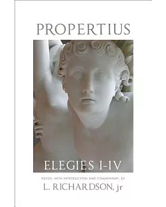 propertius: Elegies I-IV