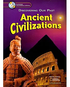 Ancient Civilizations: Discovering Our Past - California Edition
