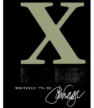 X: Writings, ’79-’82