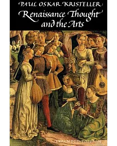 Renaissance Thought and the Arts: Collected Essays