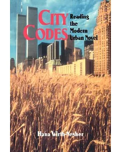 City Codes: Reading the Modern Urban Novel