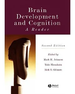 Brain Development and Cognition: A Reader