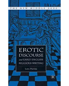 Erotic Discourse And Early English Religious Writing