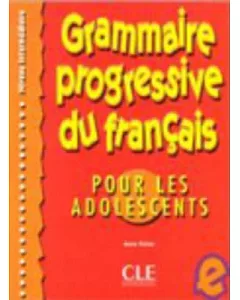 Grammaire Progressive Du Francais: Por Les Adolescents, Niveau Intermediare