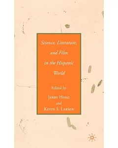 Science, Literature, and Film in the Hispanic World