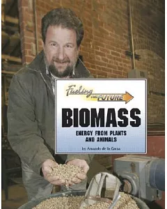 Biomass: Energy from Plants and Animals