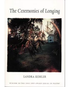 The Ceremonies of Longing