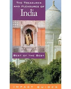 The Treasures and Pleasures of India: Best of the Best