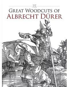 Great Woodcuts of albrecht Drer: 94 Illustrations