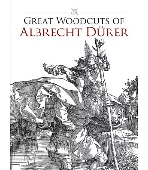 Great Woodcuts of Albrecht Drer: 94 Illustrations