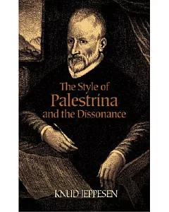 The Style Of Palestrina And The Dissonance