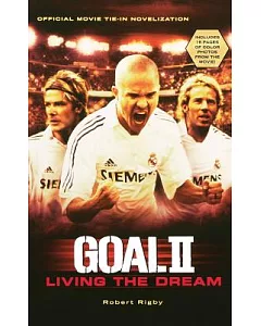 Goal II: Living the Dream