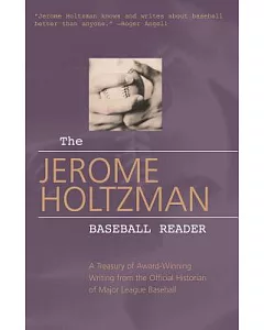 The Jerome holtzman Baseball Reader