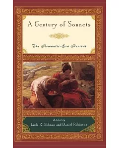 A Century of Sonnets: The Romantic-Era Revival, 1750-1850