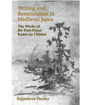 Writing and Renunciation in Medieval Japan