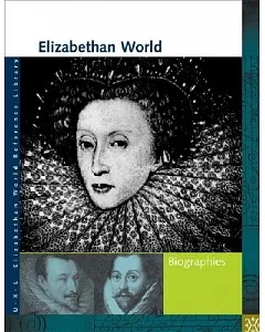 Elizabethan World Biographies: U-x-l