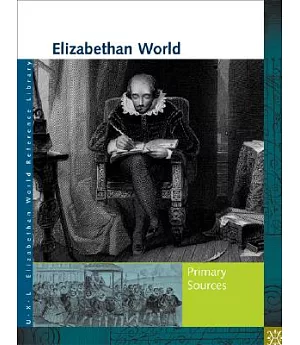 Elizabethan World: Primary Sources