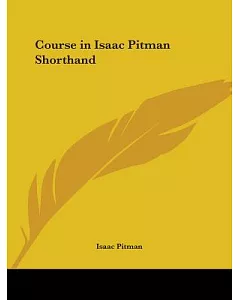 Course in Isaac pitman Shorthand 1924