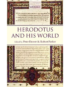 Herodotus and His World: Essays from a Conference in Memory of George Forrest