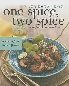 One Spice, Two Spice: American Food, Indian Spices