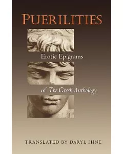 Puerilities: Erotic Epigrams of the Greek Anthology