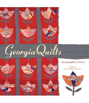 Georgia Quilts: Piecing Together a History