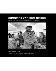 Communities Without Borders: Images and Voices from the World of Migration