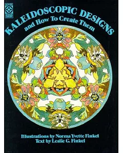 Kaleidoscopic Designs and How to Create Them