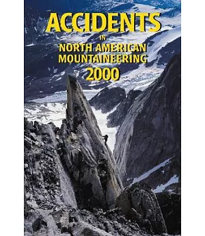 Accidents in North American Mountaineering 2000