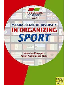 Making Sense of Diversity in Organizing Sport