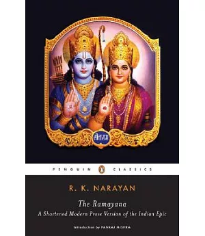 The Ramayana: A Shortened Modern Prose Version of the Indian Epic Suggested by the Tamil Version of Kamban