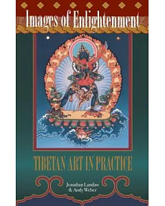 Images of Enlightenment: Tibetan Art in Practice