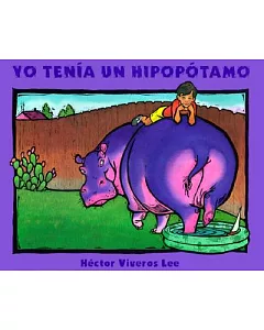 Yo Tenia UN Hipopotamo/I Had a Hippopotamus