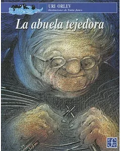 La abuela tejedora/ Zabta Zoreguet