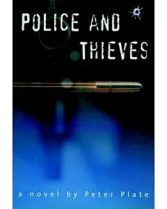 Police and Thieves: A Novel