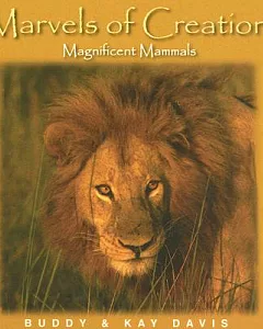 Marvels of Creation: Magnificent Mammals