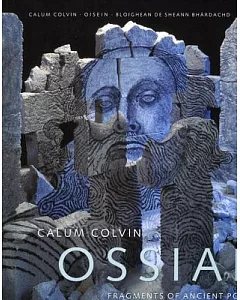 Ossian: Fragments of Ancient Poetry/Bloighean De Sheann Bhardachd Oisein
