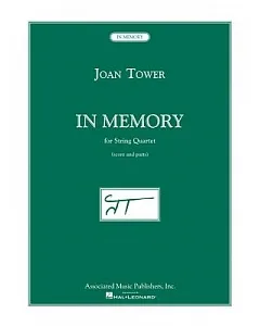 Joan tower - in Memory: For String Quartet