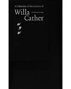 A Calendar of the Letters of Willa Cather