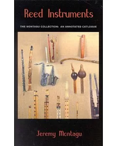 Reed Instruments: The montagu Collection : An Annotated Catalogue