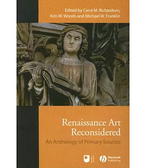 Renaissance Art Reconsidered: An Anthology of Primary Sources