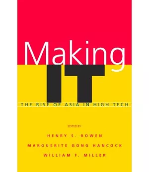 Making It: The Rise of Asia in High Tech