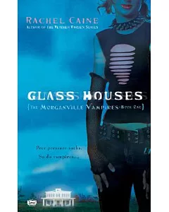 Glass Houses: The Morganville Vampires