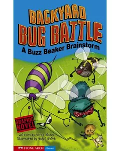 Backyard Bug Battle: A Buzz Beaker Brainstorm