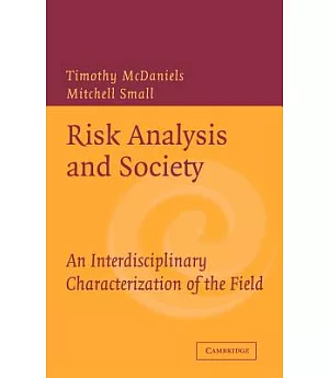Risk Analysis and Society: Interdisciplinary Chracterization of the Field