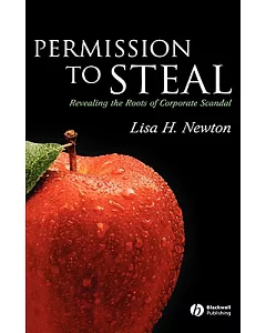 Permission to Steal: Revealing the Roots of Corporate Scanal and Address to My Fellow Citizens