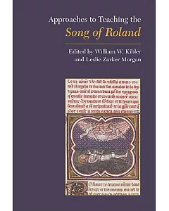 Approaches to Teaching the Song of Roland